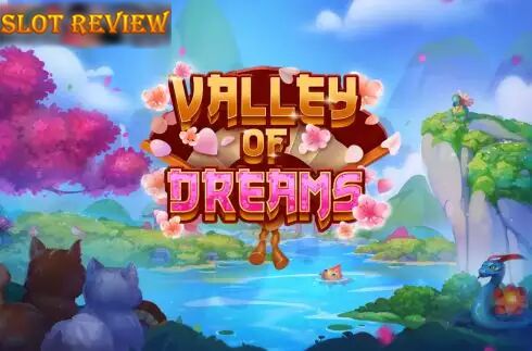 Valley of Dreams Slot Review